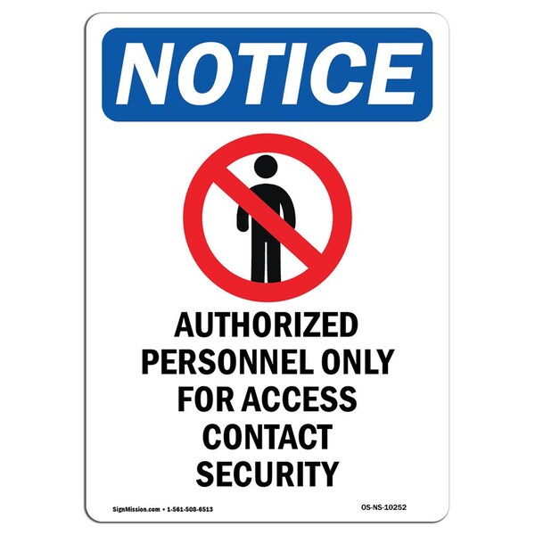 Safety Sign, OSHA Notice, 18" Height, Authorized Personnel Sign With Symbol, Portrait